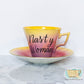 Nasty Woman teacup set