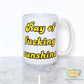 Ray of Fucking Sunshine mug