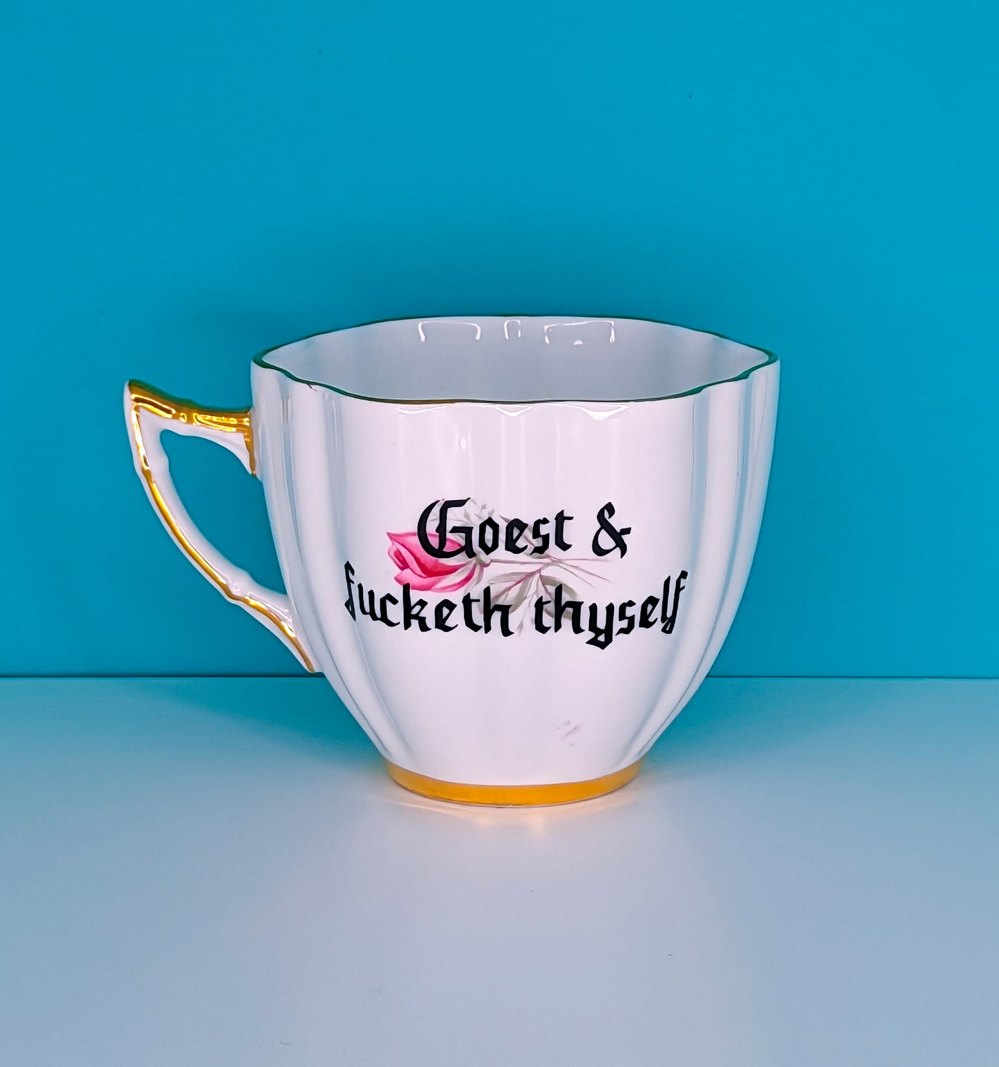 Goest & fucketh thyself teacup