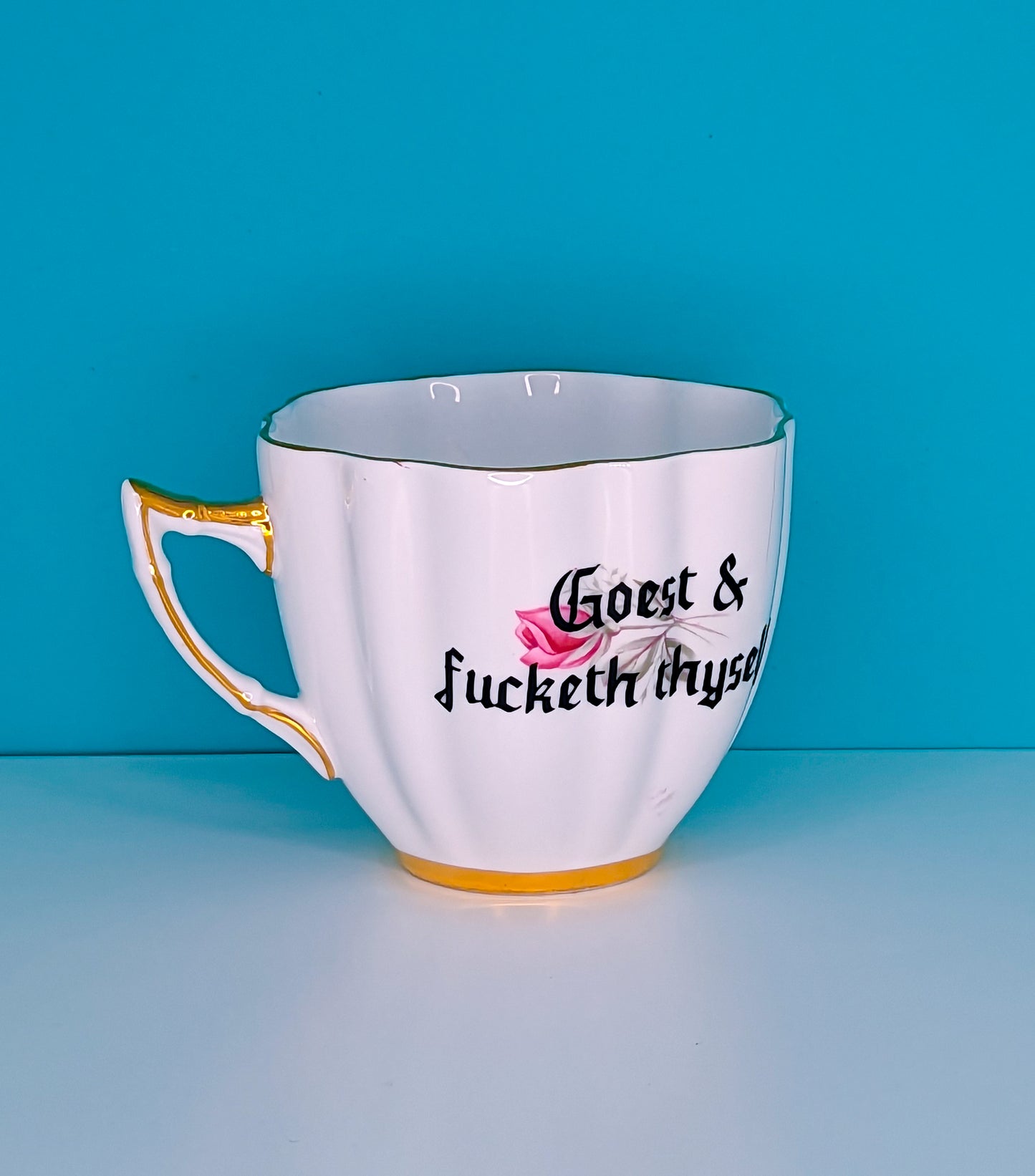 Goest & fucketh thyself teacup